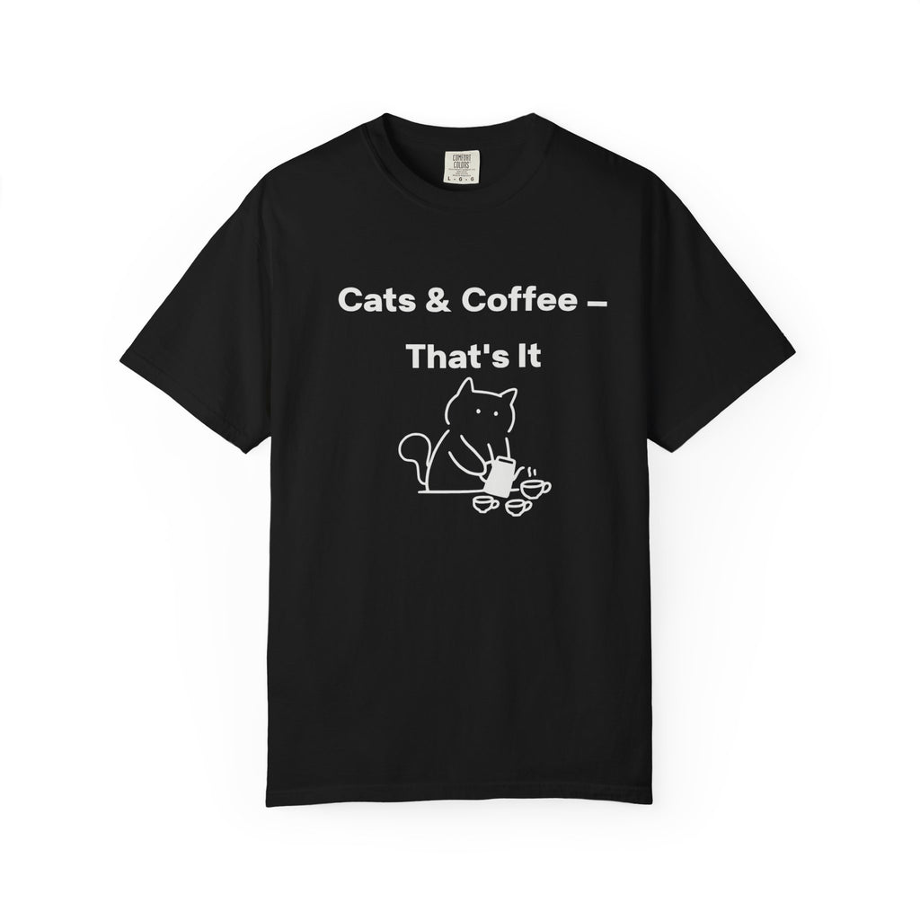 Cats & Coffee That's It T-Shirt | Funny Cat  Mom Gift | Cat Lover Tee