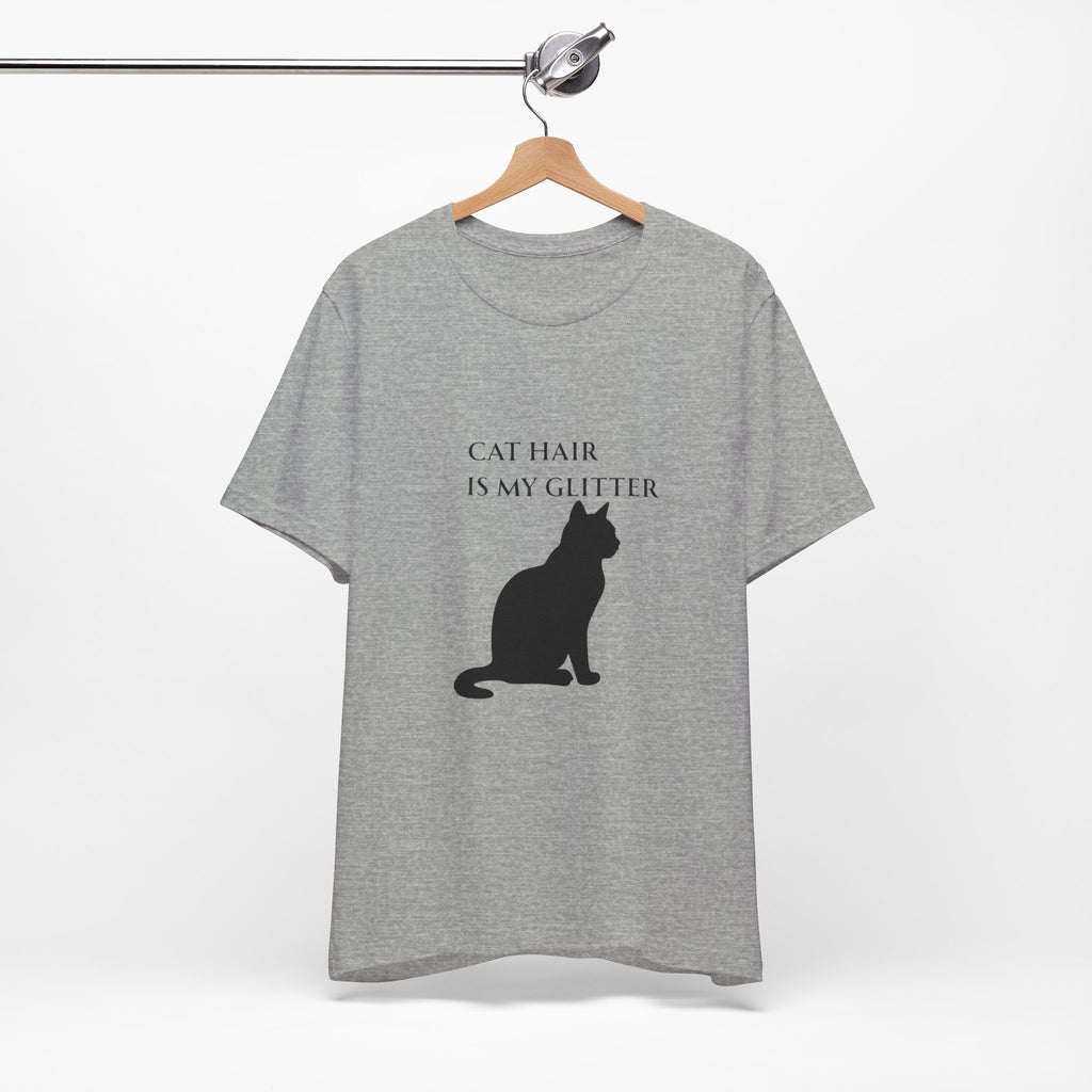 Cat Hair Is My Glitter T-Shirt | Funny Cat Mom Gift | Cat Lover Shirt Women