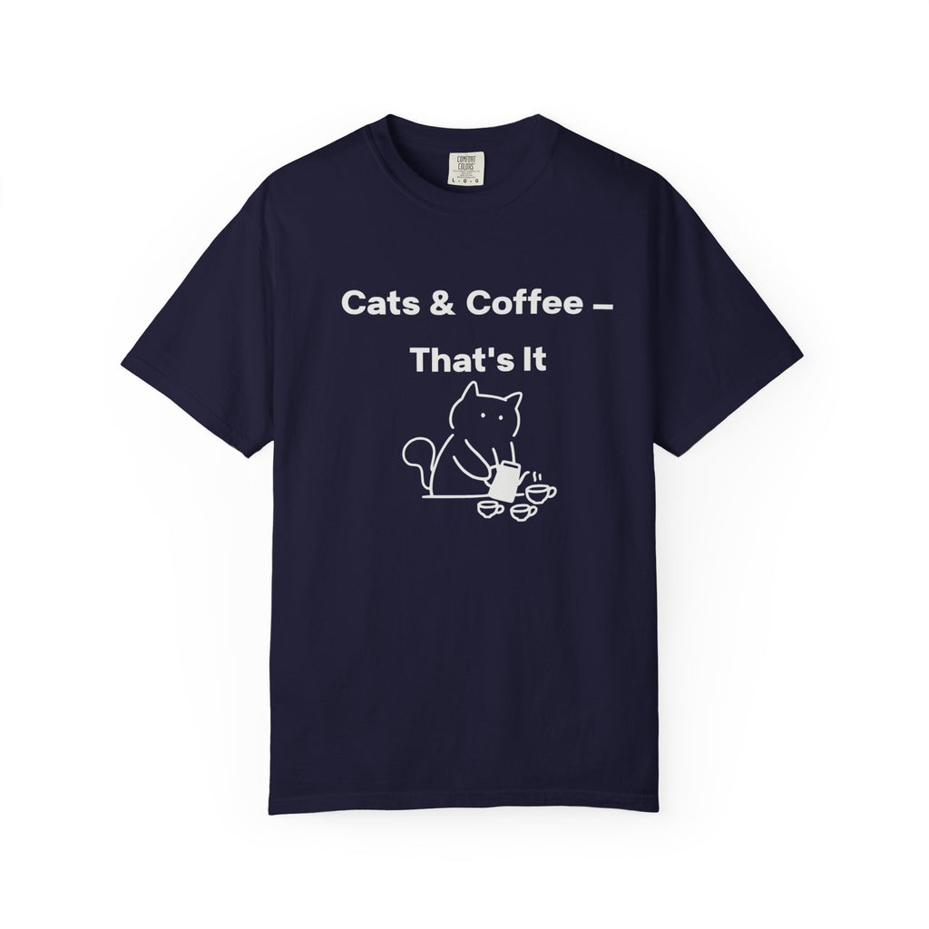 Cats & Coffee That's It T-Shirt | Funny Cat  Mom Gift | Cat Lover Tee