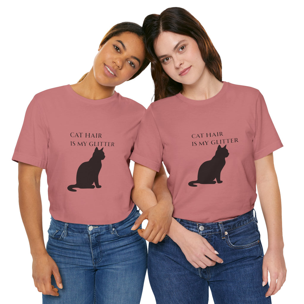 Cat Hair Is My Glitter T-Shirt | Funny Cat Mom Gift | Cat Lover Shirt Women