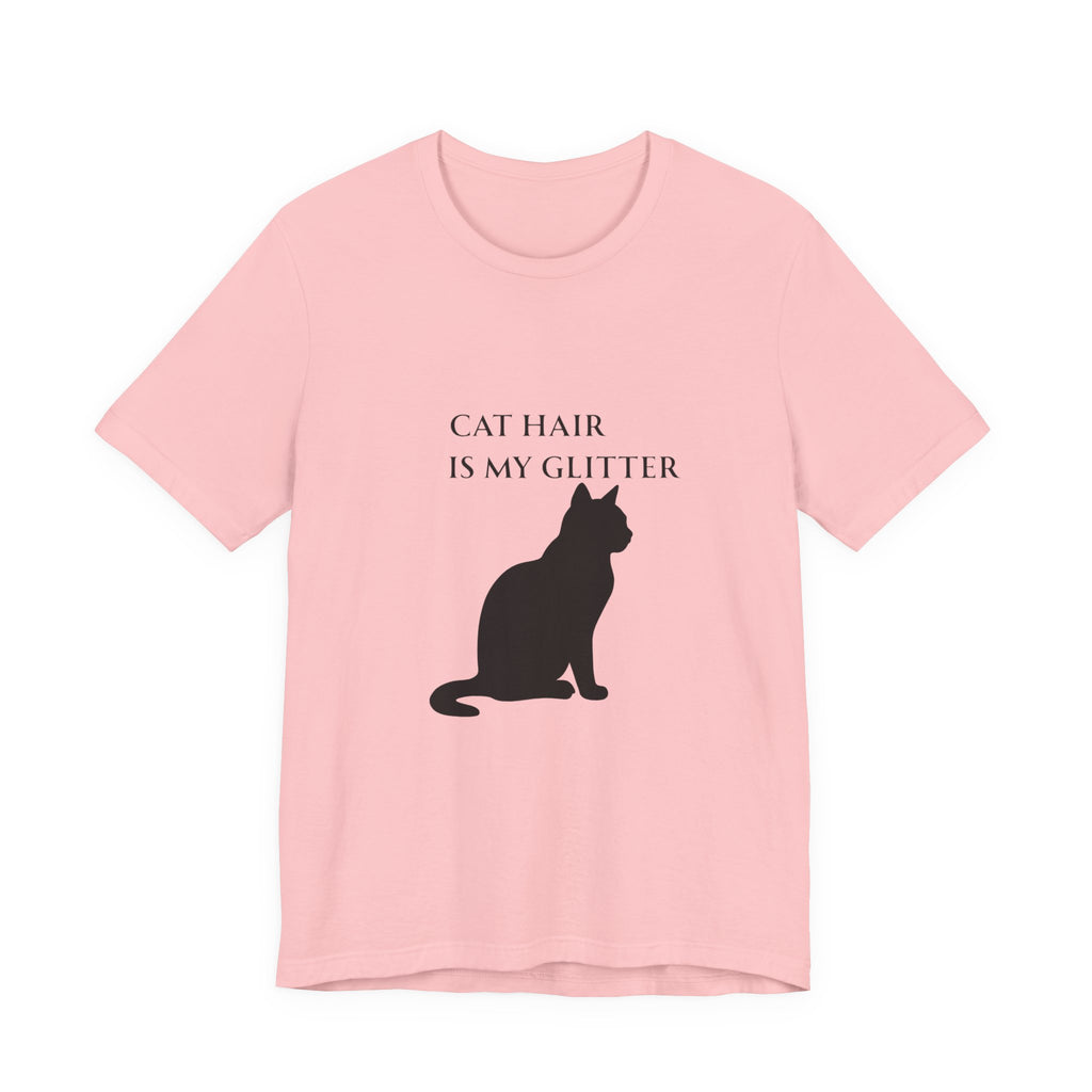 Cat Hair Is My Glitter T-Shirt | Funny Cat Mom Gift | Cat Lover Shirt Women